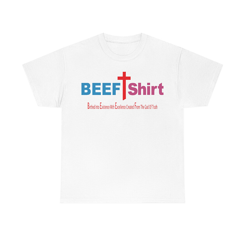 BEEF t shirt for straight men and women