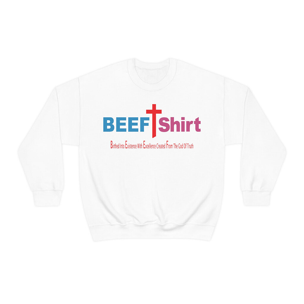 BEEF t shirt sweatshirt hoodies mugs and more